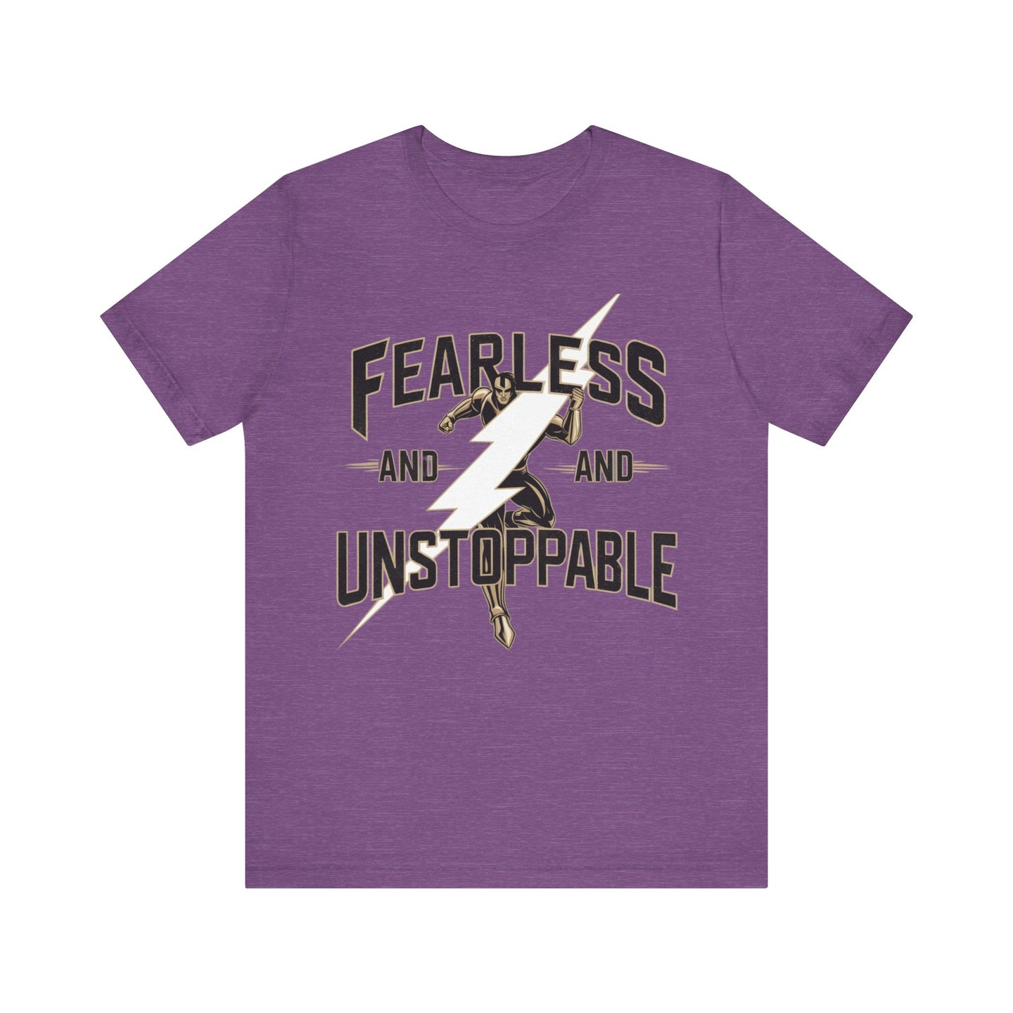 Fearless and Unstoppable Tee